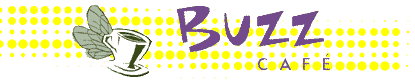 Click here to visit the Buzz Cafe.  Ordering food from the Internet may be tricky, though.